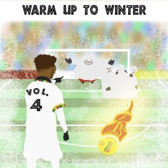 Warm Up To Winter Vol. 4 (Pockszinooo) #WarmUpV4