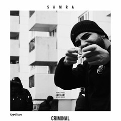SAMRA ✖️ CRIMINAL ✖️