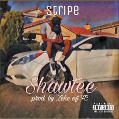 Shawtee (Prod. by Zeke of FC)