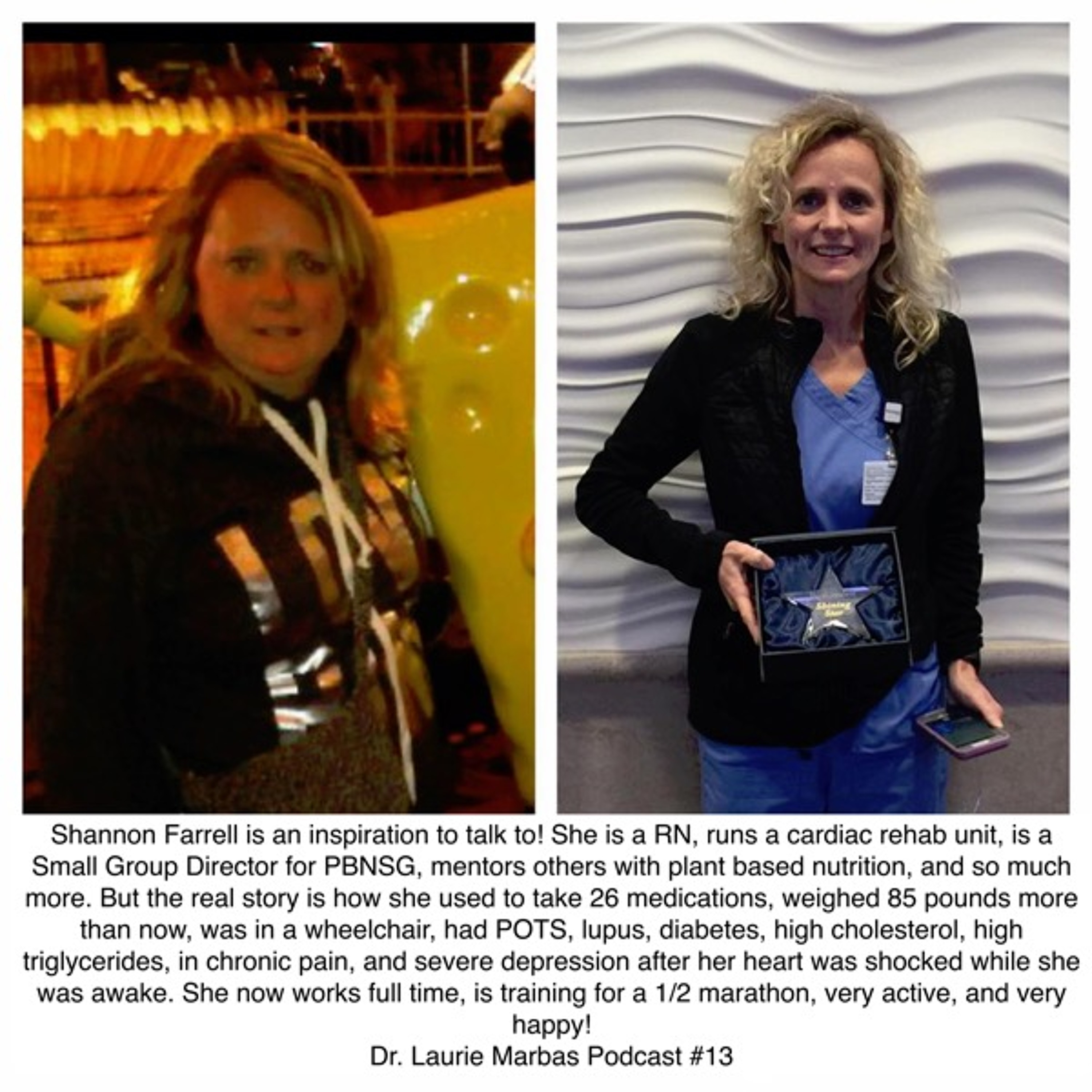 Shannon Farrell: defied death, reversed multiple diseases, dropped 26 medications and 85 pounds.