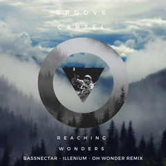 Reaching Wonders (Bassnectar - Illenium - Oh Wonder Mashup) [Free Download]
