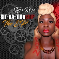 Tysa Rose - Situationship EP