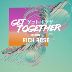 GET001 - Rich Rose (re-uploaded)