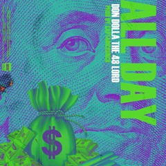 ALL DAY! [prod by. captaincrunch]