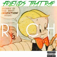 Friends That Rap - Rich (Prod.By Dee B) [Music Video In Description]