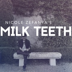 Milk Teeth (Cover) - by Gavin MJ