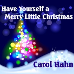 Carol Hahn Have Yourself A Merry Little Christmas Ranch Halo Radio Mix