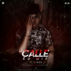 Flintoso - La Calle Es Mia