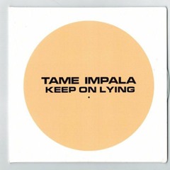 Keep On Lying - Tame Impala Cover
