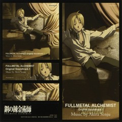 FULLMETAL ALCHEMIST Original Soundtrack 3 — Akira Senju