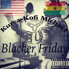 BLACKER FRIDAY INTRO