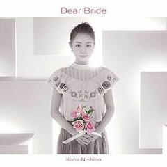 Dear Bride (西野カナ)cover by Aksel