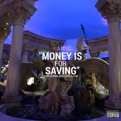 Money is For Saving (Prod. By OXOV)