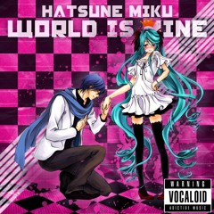 World Is Mine- HATSUNE MIKU (Instrumental)