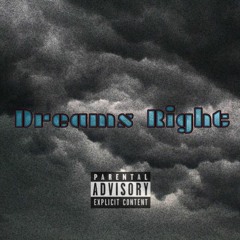 Dreams Right