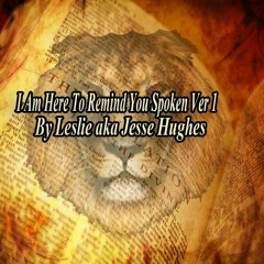 I Am Here To Remind You Spoken Version One