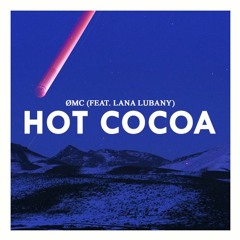 Hot Cocoa (feat. Lana Lubany)