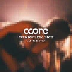 Coone - Starfuckers (2016 Refix) (Free Download)