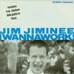 Jim Jiminee - I Wanna Work! (The On Yer Bike Version)