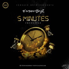 VERSACE BOYZ-  5 MINUTES