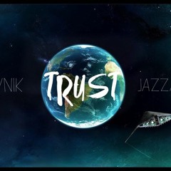 Trust - Synik and Jazzafari