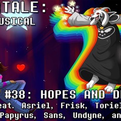 Undertale the Musical - Hopes and Dreams