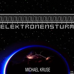 Michael Kruse - Elektronensturm