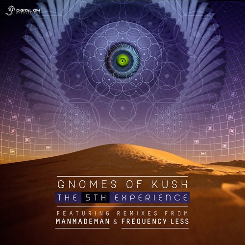 Gnomes Of Kush - The 5th Experience (Frequency Less Rmx) Out Now