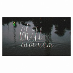 Chìll Cuối Năm - Yeus (Prod. by Enzalla)