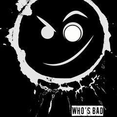 Who's Bad