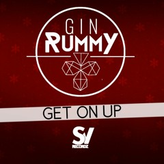 Gin Rummy - Get On Up (Original Mix)