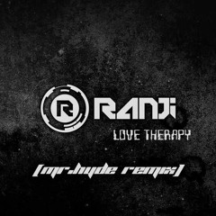 Ranji - Love Therapy (Mr.Hyde Remix) Christmas Gift.