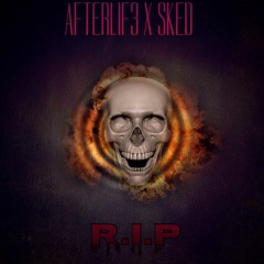 AFTERLIF3 X SKED - R.I.P (Original Mix) *Free Download* [Merry Christmas]