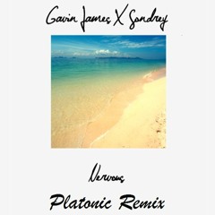 Gavin James X Sondrey - Nervous (Platonic Remix)