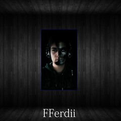 FFerdii - Drum&Bass