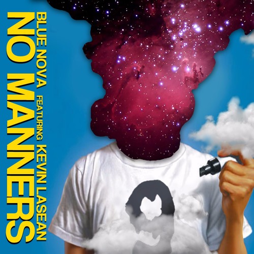 Blue Nova feat Kevin LaSean - NO MANNERS (Prod. Blue Nova)
