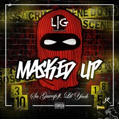 Masked UP W/ Lil Yack