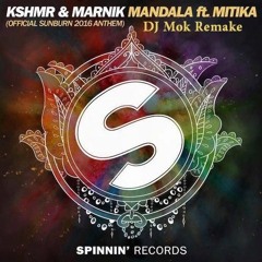 KHSMR & Marnik Feat Matika - Mandala (DJ Mok Remake) [Free FLP + Free Presets]