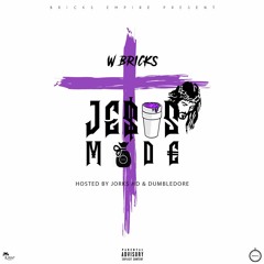 1. W.Bricks - Jesus Mode (Prod by Jorks HD)