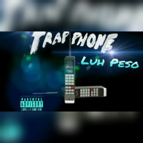 Luh Peso - Trap Phone (Prod.LilMemphisBeats)