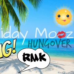 Hungover - HolidayMooZ 2017 (RMK)