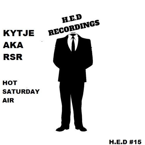 KYTJE - AKA - RSR - HOT - SATURDAY - AIR