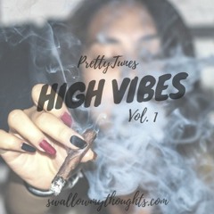 #PrettyTunes: High Vibes Vol. 1