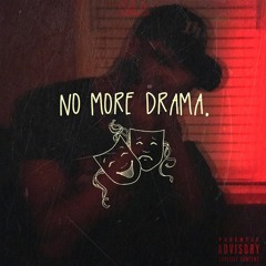 No More Drama. Prod. By QLA