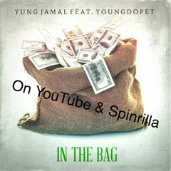 In The Bag ft YoungDopeT