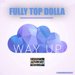 WAY UP (KEHLANI CRZY REMIX)