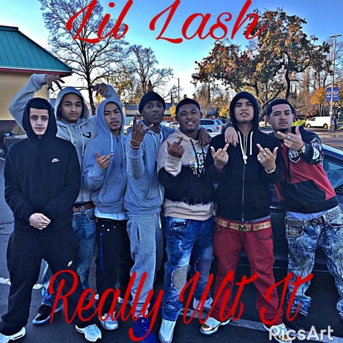 Lil Lash - Really Wit It