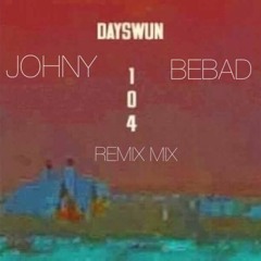 DAYSWUN X JOHNYBEBAD CHOPed UP MIXER DRrink