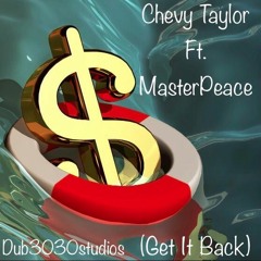 Chevy Taylor Ft. MasterPeace - Get It Back