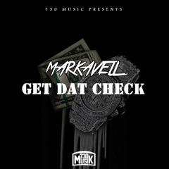 Get Dat Check (Prod. By Dollie & Sluttcam)